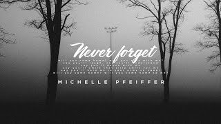 Lyrics + Vietsub || Never Forget || Michelle Pfeiffer || Murder on the Orient Express Soundtrack