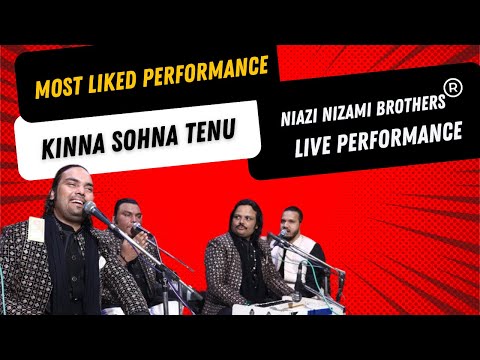 Niazi Nizami Brothers Kinna sohna tenu - live qawali performance