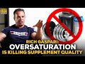 Rich Gaspari Answers: Is Oversaturation Killing Supplement Quality?
