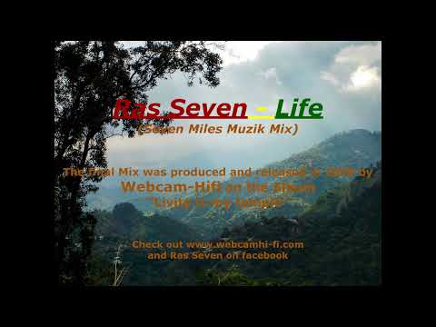 Ras Seven - Life (SevenMilesMix)