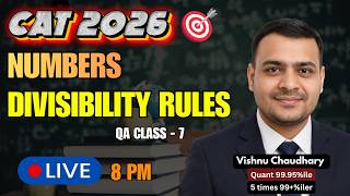 Numbers: Divisibility Rules Explained | CAT 2026 QA Class 7 #cat2026