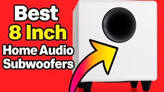 Video thumbnail for Top 5 Best 8-Inch Subwoofers for Home Audio by Techsonic Reviews