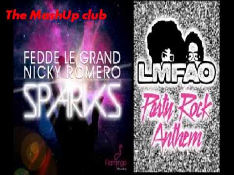 Fedde le Grand & Nicky Romero - Sparks vs LMFAO - Party Rock Anthem ft. Lauren Bennett, GoonRock