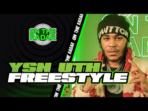 The YSN UTH "On The Radar" Freestyle