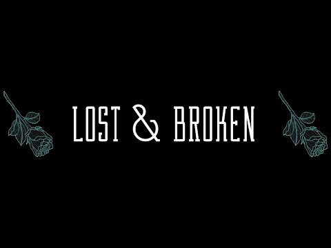 Matt Williams - Lost & Broken | Lyric Video