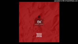 Ronnie Rage - IDK [Prod. Dutchboy]