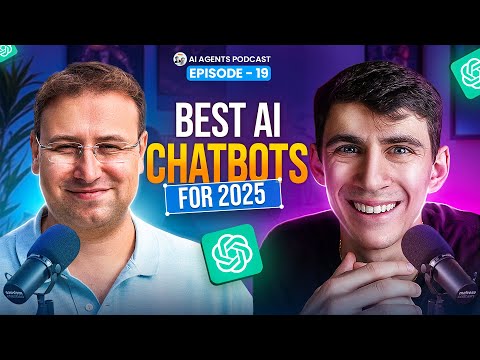 The Best AI Chatbots in 2025 | EP19