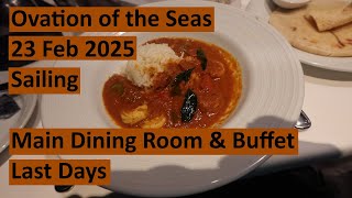 Main Dining Room & Buffet Ovation of the Seas - Last Days of 23 February 2025 Sailing