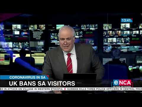 UK bans SA visitors over new COVID 19 variant
