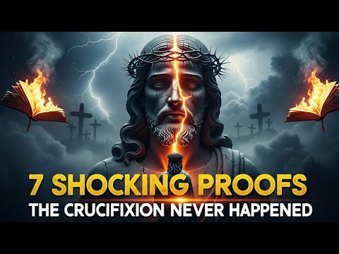 7 Shocking Proofs the Crucifixion Never Happened!