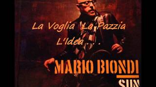 Mario Biondi SUN - La Voglia La Pazzia L&#39;Idea . . .