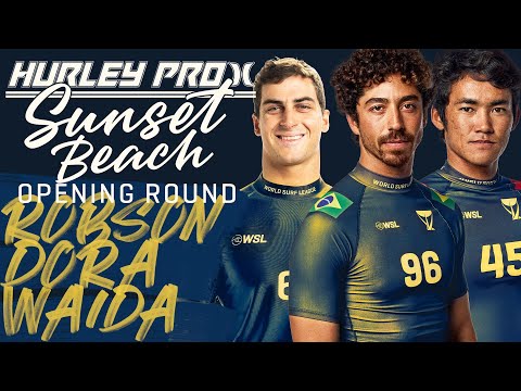 Yago Dora, Rio Waida, Callum Robson | Hurley Pro Sunset Beach 2023 - Opening Rnd Heat Replay