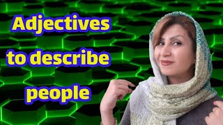 10 adjectives | describing someone | how to describe people in English | Useful phrases