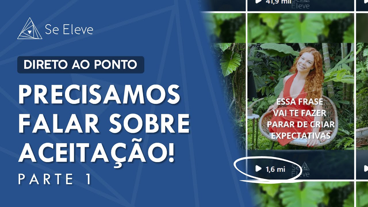 ESSE REELS BOMBOU E PRECISAMOS FALAR SOBRE ACEITAÇÃO! (pt1) | Direto ao Ponto #07 🌀✨