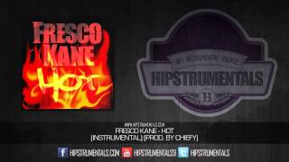 Fresco Kane - Hot (Instrumental) (Prod. By Chiefy) + DOWNLOAD LINK