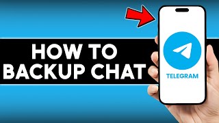 How to Backup Telegram Chat