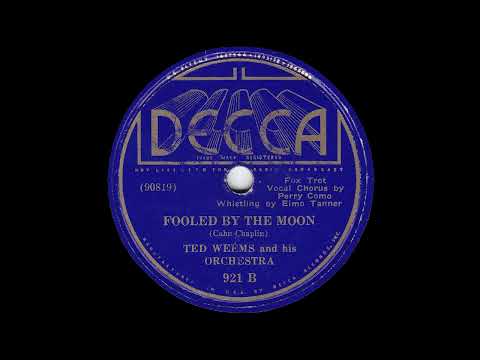 1936 Ted Weems - Fooled By The Moon (Perry Como, Elmo Tanner, vocal)