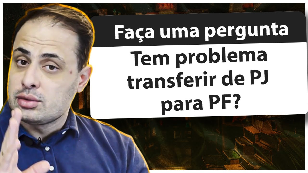 Como Transferir Dinheiro da Conta PJ para Conta PF | Passo a passo para fazer da forma correta