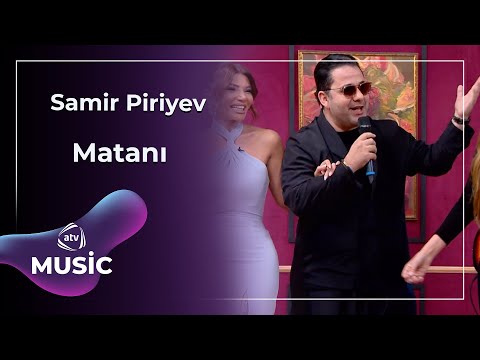 Samir Piriyev - Matanı