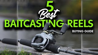 Best Baitcasting Reels 2024 (Step Up Your Reel Game)