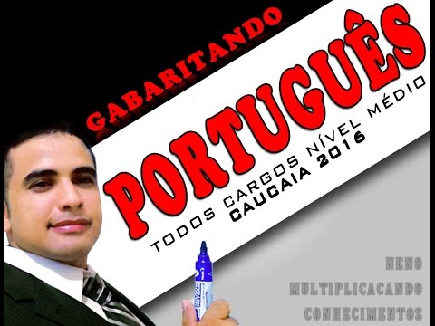 Gabaritando PORTUGUÊS - CONCURSO CAUCAIA 2016