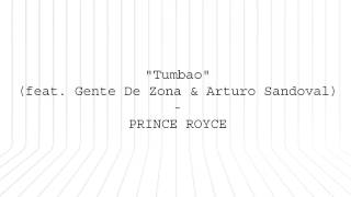 Prince Royce - Tumbao (Letra) Ft. Gente de Zona &amp; Arturo Sandoval