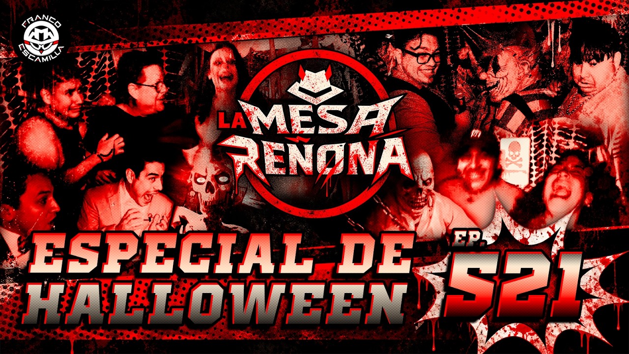 La Mesa Reñoña 521.- Especial de Halloween 🎃👻