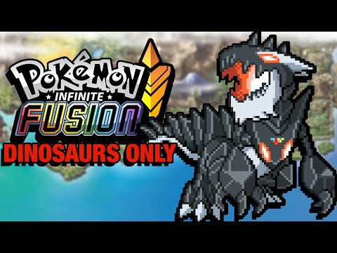 Pokémon Infinite Fusion Hardcore Nuzlocke - DINOSAUR POKEMON ONLY