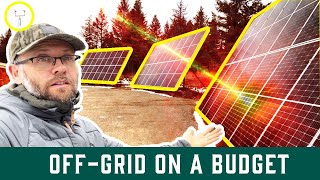 Off Grid on a Budget: Redesigning My System for Half the Price