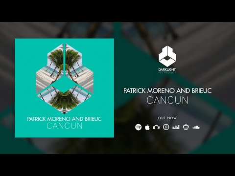 Patrick Moreno and Brieuc - Cancun [Official Music Video]