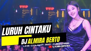 Download lagu FUNKOT - LURUH CINTAKU | VIRAL TIK TOK 2023 COVER DJ ALMIRA BERTO mp3