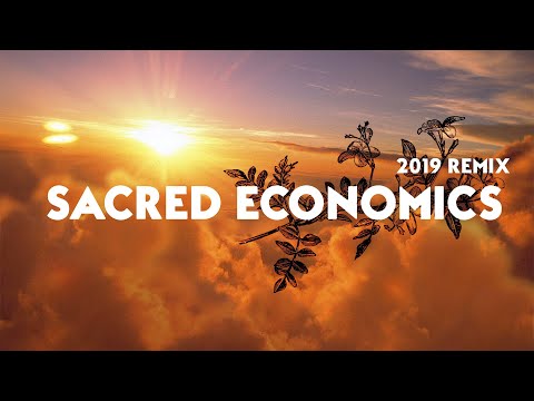 SACRED ECONOMICS with Charles Eisenstein (2019 Remix) Video