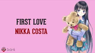 Download lagu First Love - Nikka Costa (Lirik Lagu Terjemahan) mp3 Download lagu First Love - Nikka Costa (Lirik Lagu Terjemahan) mp3