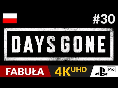 Days Gone PL 🌄 #30 (odc.30) 🛵 Pożegnanie z przeszłością | Gameplay po polsku 4K