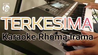 Download lagu TERKESIMA - KARAOKE RHOMA IRAMA mp3