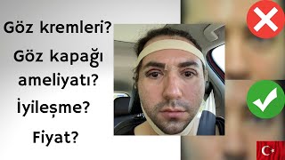 GERÇEKLER!!!! Göz Kremleri | Göz Kapağı Ameliyatı Öncesi/Sonrası | Göz Çevresi Bakımı