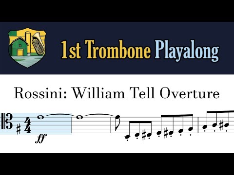 Rossini William Tell 1st Trombone Excerpt Playalong | Practice Farm