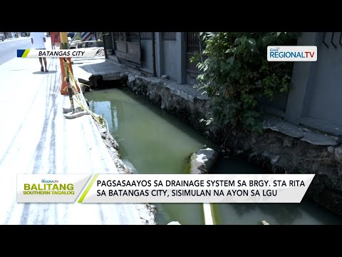 Balitang Southern Tagalog: Pagsasaayos sa drainage system, solusyon upang maiwasan ang pagbaha