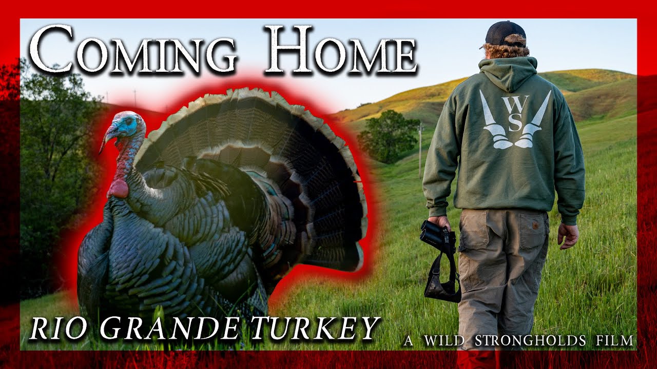 Rio Grande Turkey - Coming Home - A Wild Strongholds Film - 4K