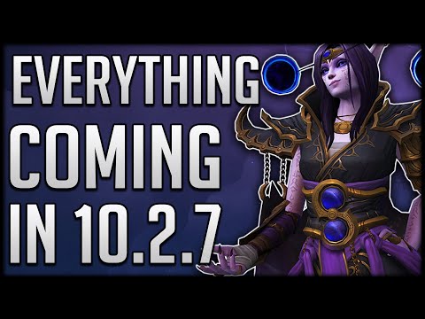 EVERYTHING Coming In Patch 10.2.7