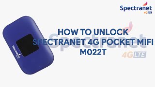 How To Unlock Spectranet 4G Pocket MiFi M022T  - [romshillzz]