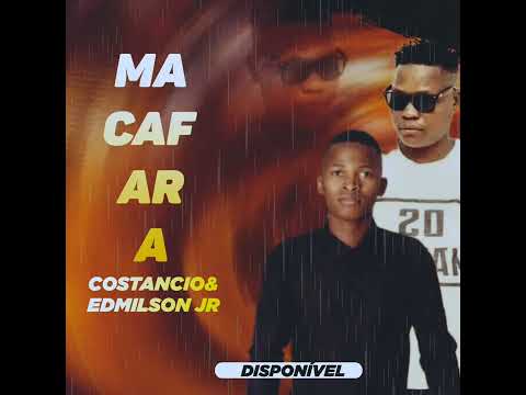 Constancio x Edmilson jr - Macafara (Oficial Audio). 2024