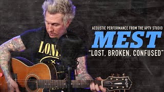 APTV Sessions: MEST - &quot;Lost, Broken, Confused&quot;