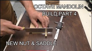Building an Octave Mandolin / Mando Guitar Part 4: New Bone Saddle & Nut