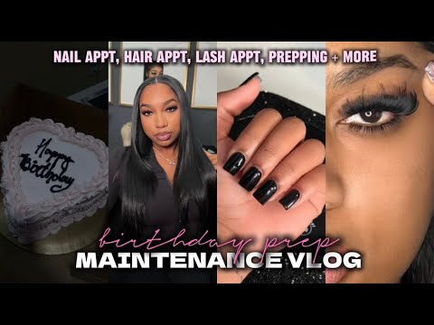 MAINTENANCE VLOG | BDAY PREP + HAIR , NAILS, LASHES, WAX, SHOPPING  & MORE *im just a girl*