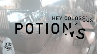 Hey Colossus - Potions