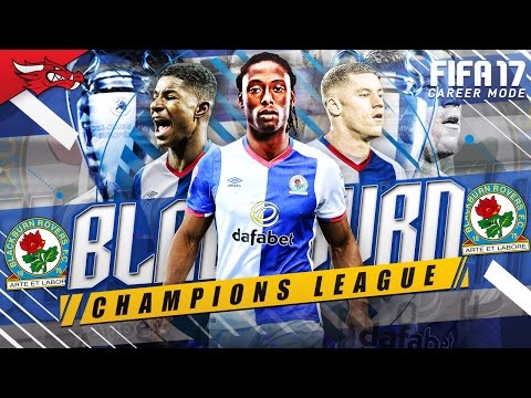 FIFA 17 Blackburn Career Mode | Champions League KnockOut - S4 EP12