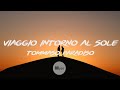Viaggio Intorno Al Sole - Tommaso Paradiso (Lyrics | Testo)