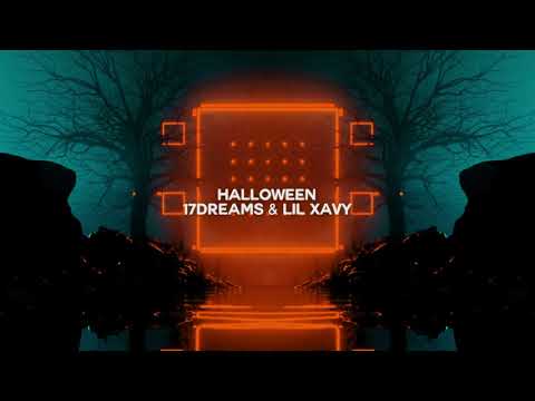 17dreams & Lil Xavy - Halloween (prod PL4M4FL0W)