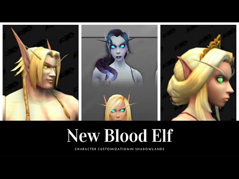 WOW || New Blood Elf Character Customization  in Shadowlands